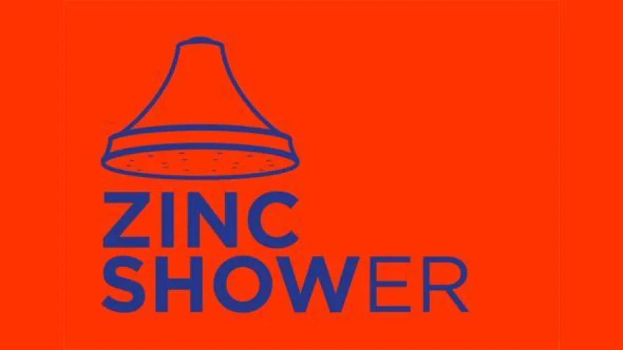 ZINC SHOWER